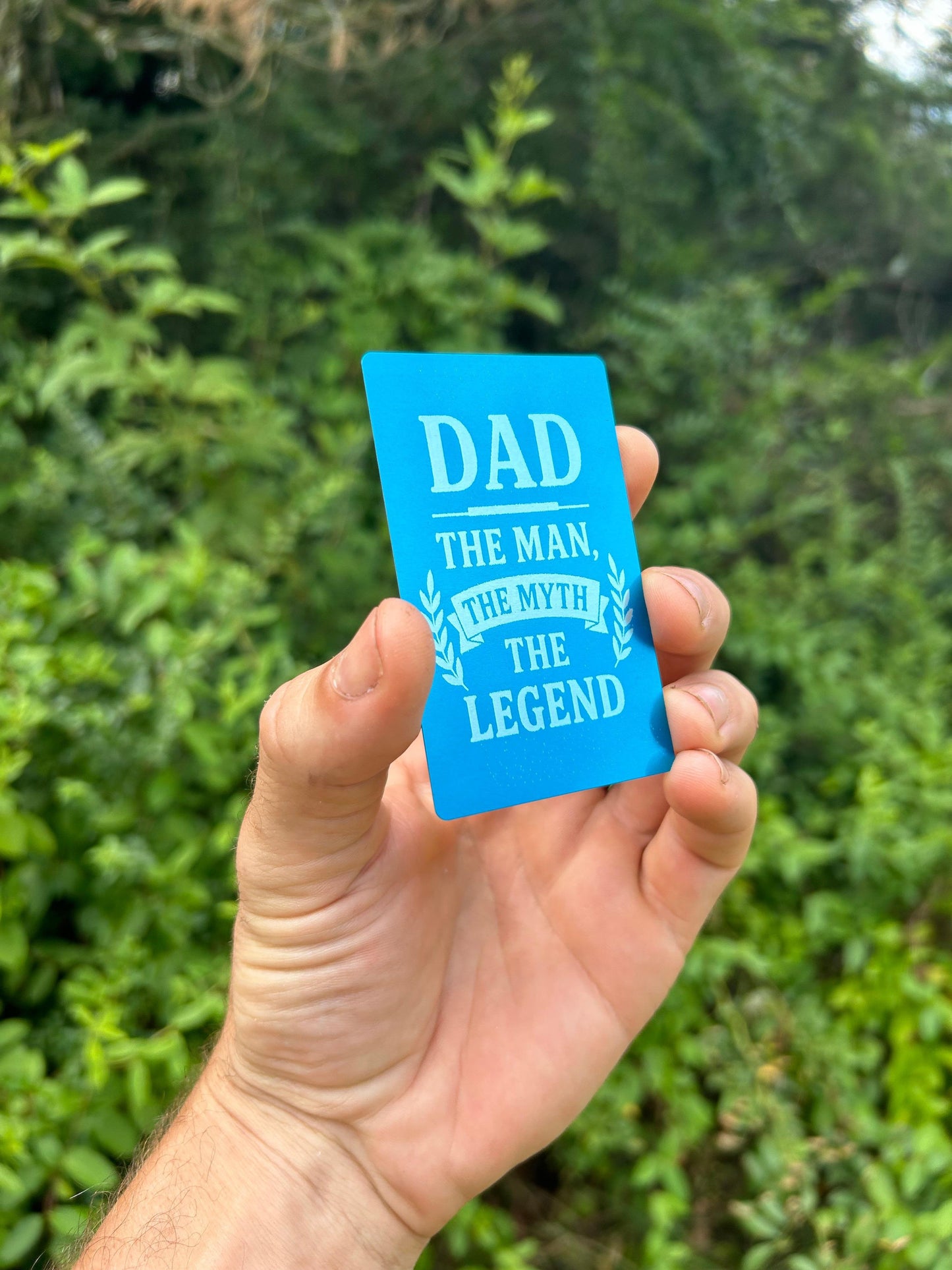 Laser engraved metal "Dad The Man, The Myth, The Legend" engraving