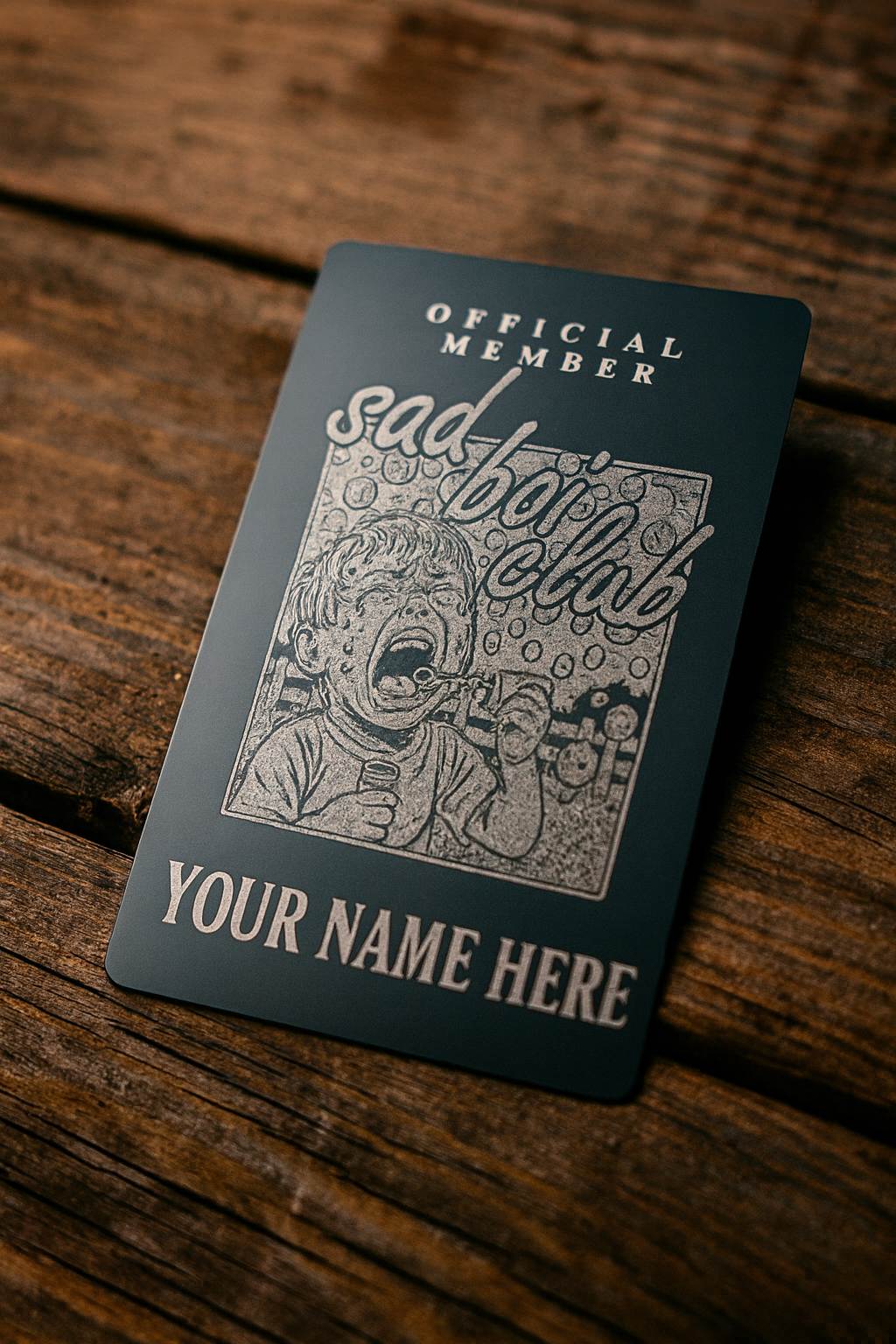 metal laser engraved keepsake card, with custom text, official sad boi club member card "your name here"