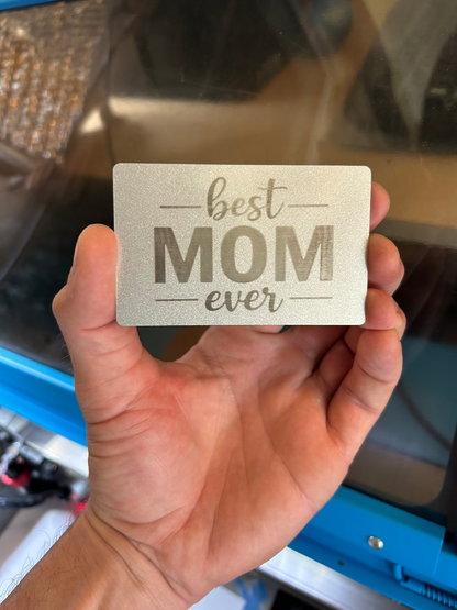 Laser engraved mother's day card with 'best mom ever' text