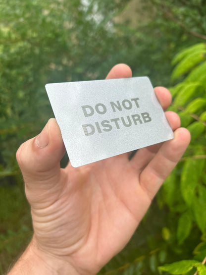 Metal "Do Not Distrub" laser engraved placard