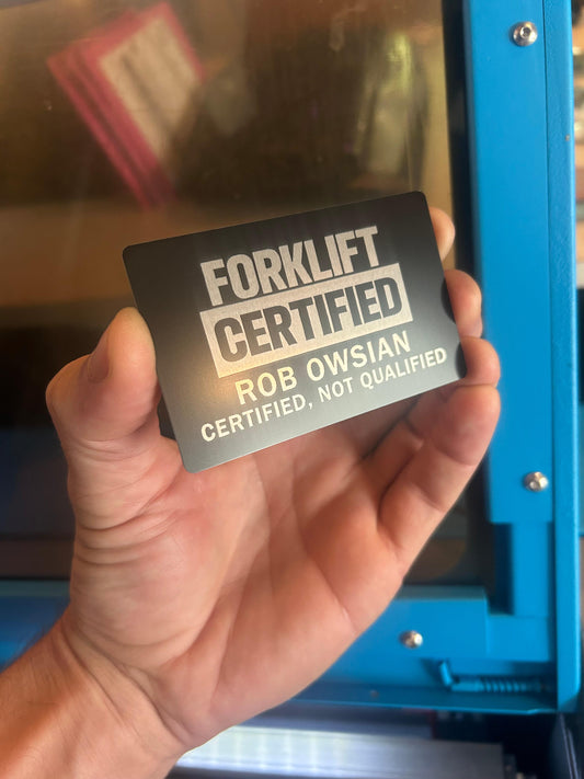Laser engraved metal gag workplace gift card with Forklift Certification and personalized name engraving