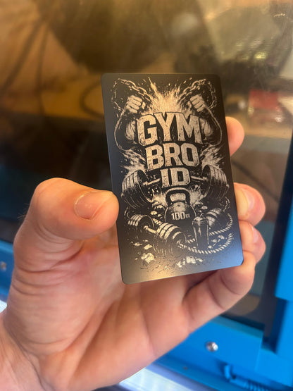 Laser engraved metal gag gift card with Gym Bro ID engraving art