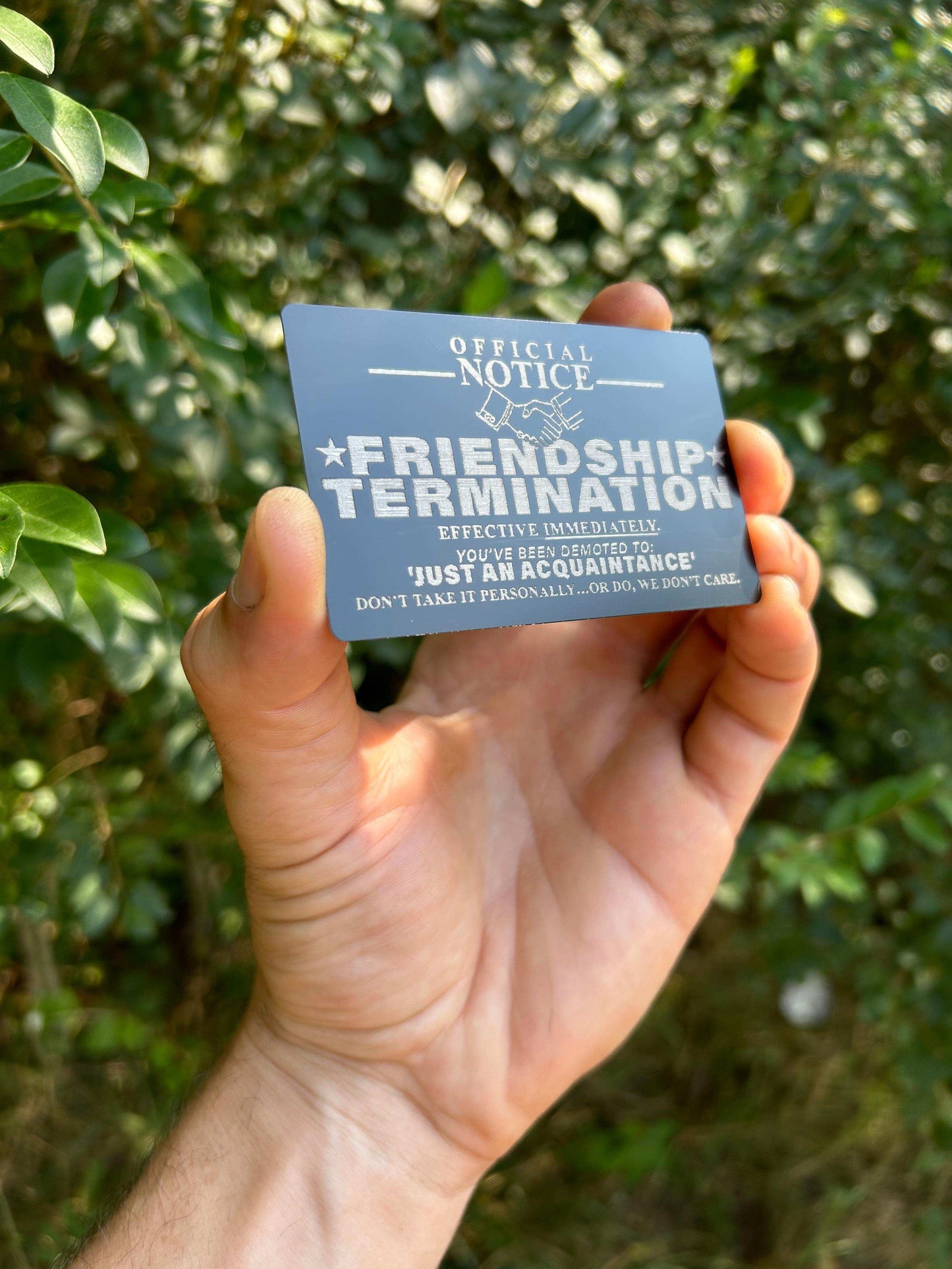 Metal gag gift card with Friendship Termination sarcastic text