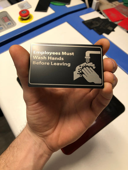 Laser engraved metal "Employees Must Wash Hands" sign