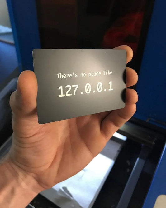 Laser engraved metal There's No Place Like 127.0.0.1 ocal IP address keepsake card