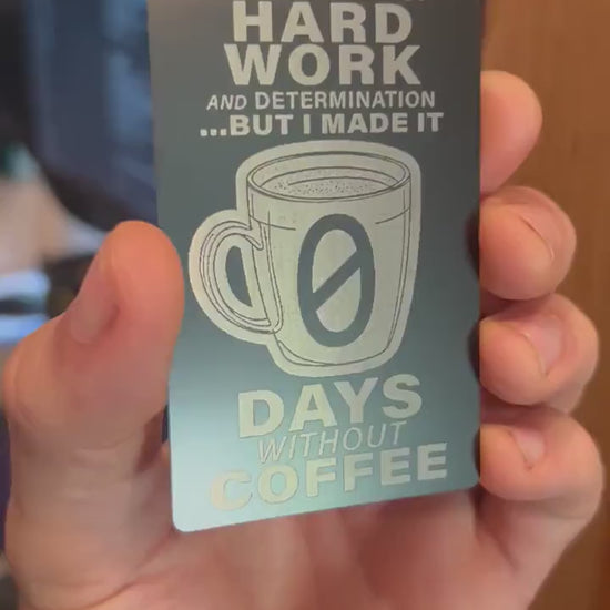 Hands rotating 0 days without coffee funny metal business card 