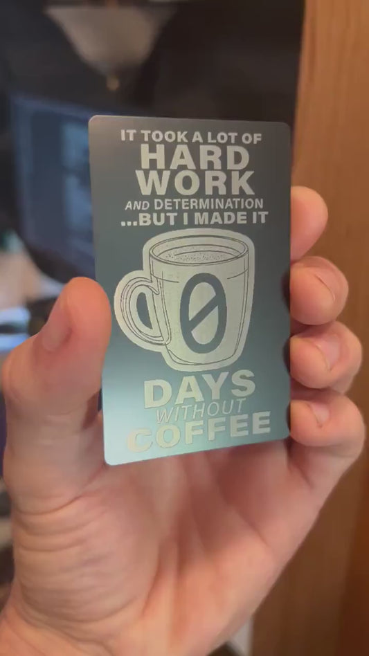 Hands rotating 0 days without coffee funny metal business card 