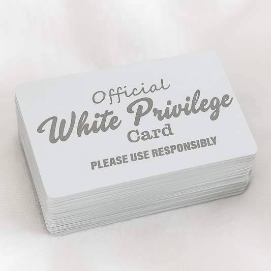 Stack of metal laser engraved cards with 'Official White Privilege Card' text on a white background